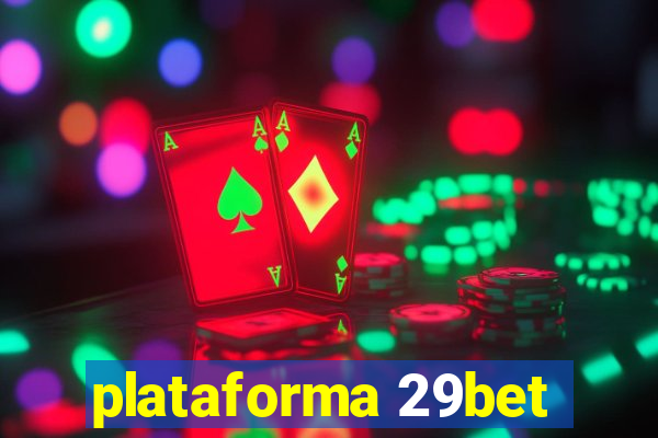 plataforma 29bet